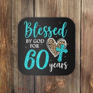 Blessed By God For 60 Years Happy 60th Bday Leopard Heart Coaster