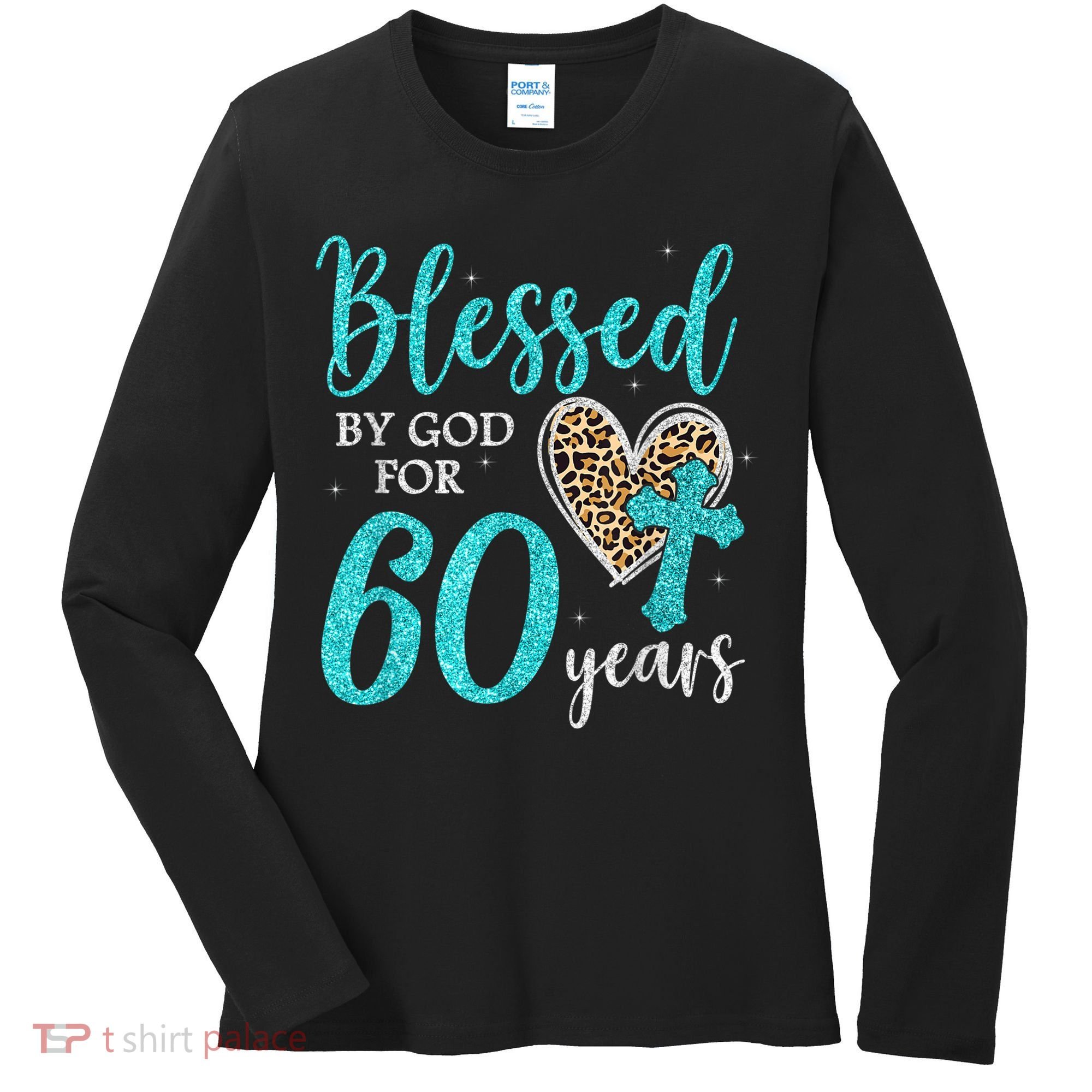 Blessed By God For 60 Years Happy 60th Bday Leopard Heart Women's Long Sleeve Shirt