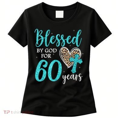 Blessed By God For 60 Years Happy 60th Bday Leopard Heart Women's T-Shirt