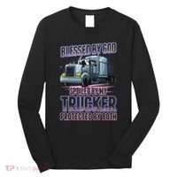 Blessed by God Spoiled by my Trucker Funny Trucker Wife Long Sleeve Shirt thumb 0