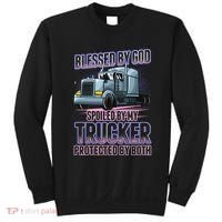 Blessed by God Spoiled by my Trucker Funny Trucker Wife Sweatshirt thumb 0