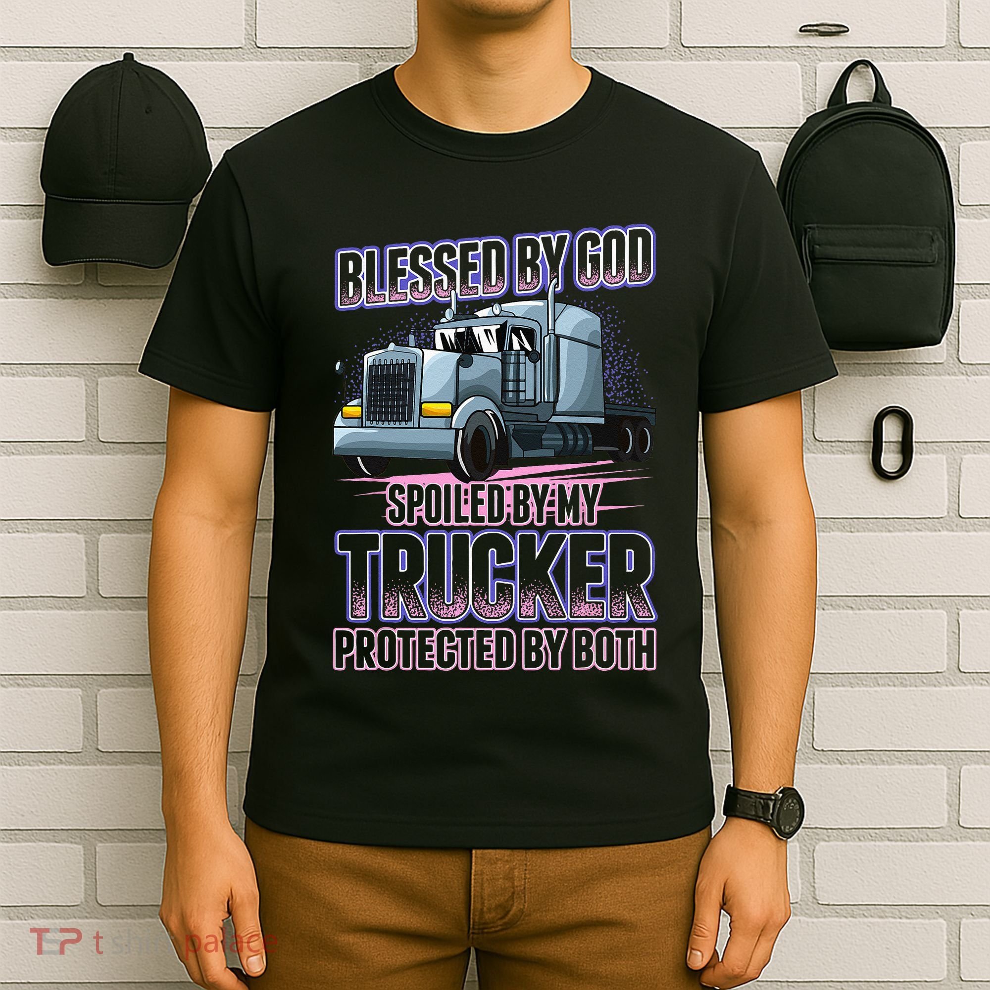 Blessed by God Spoiled by my Trucker Funny Trucker Wife T-Shirt