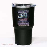 Blessed by God Spoiled by my Trucker Funny Trucker Wife Tumbler thumb 0