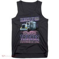 Blessed by God Spoiled by my Trucker Funny Trucker Wife Tank Top thumb 0