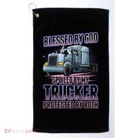 Blessed by God Spoiled by my Trucker Funny Trucker Wife Golf Towel thumb 0