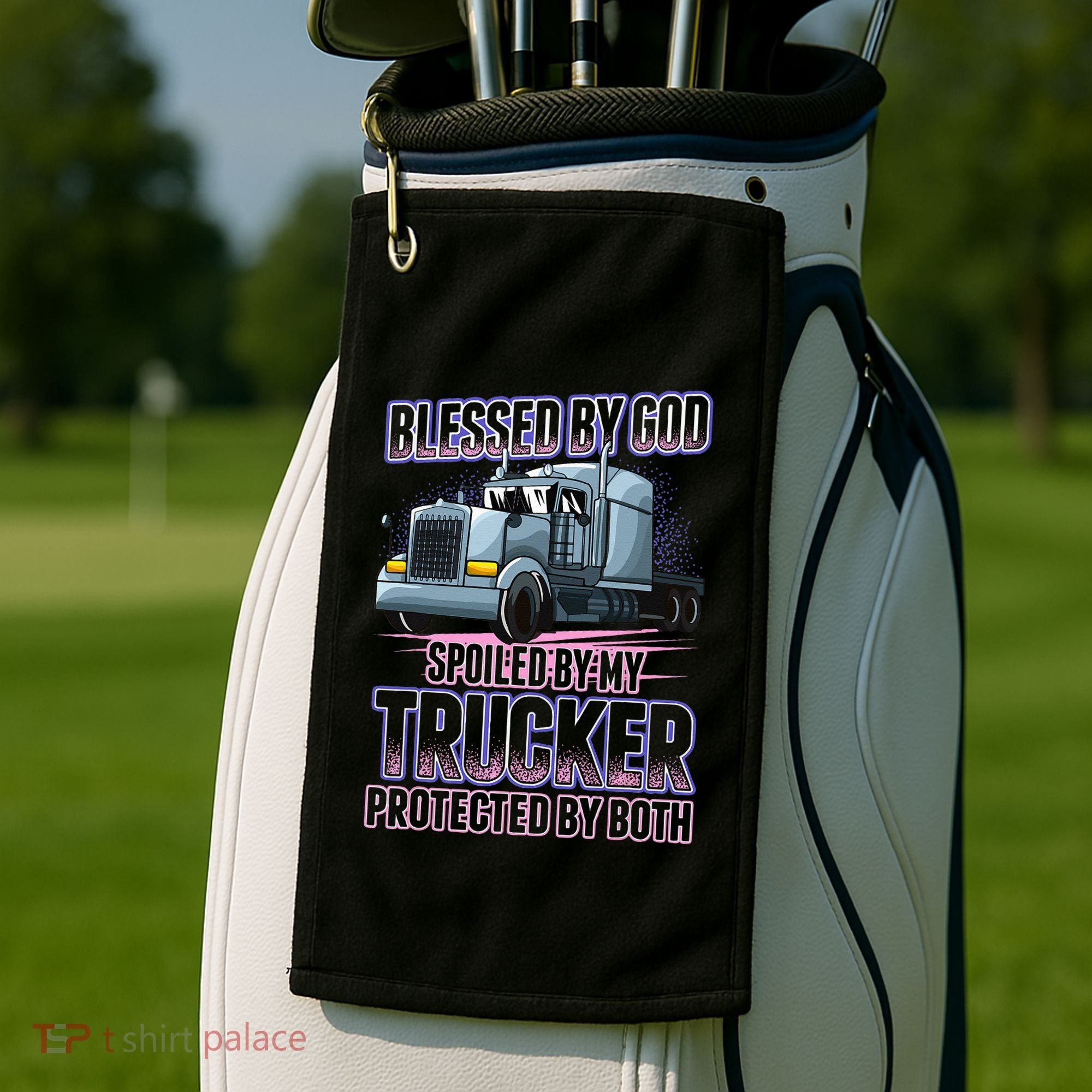 Blessed by God Spoiled by my Trucker Funny Trucker Wife Golf Towel