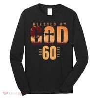 Blessed By God For 60 Years 60th Birthday Religious Theme Long Sleeve Shirt thumb 0