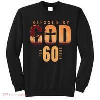 Blessed By God For 60 Years 60th Birthday Religious Theme Sweatshirt thumb 0