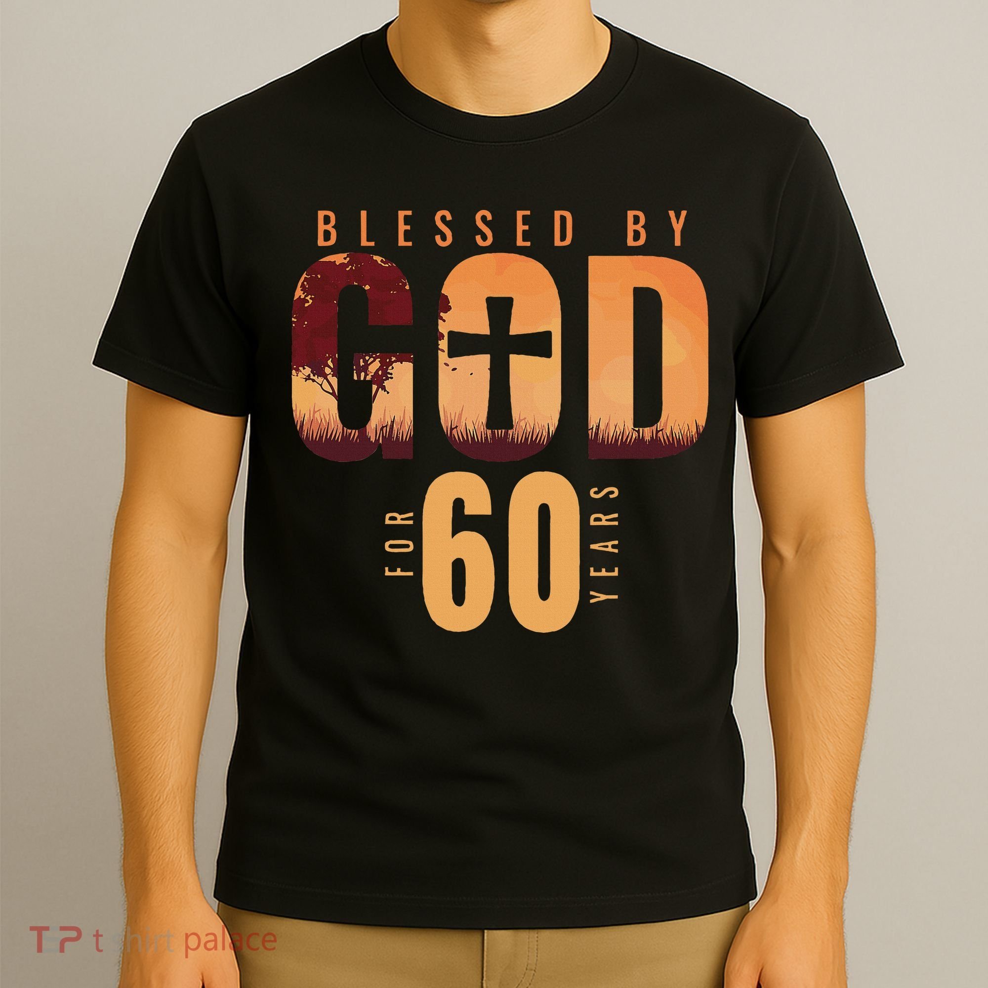 Blessed By God For 60 Years 60th Birthday Religious Theme T-Shirt