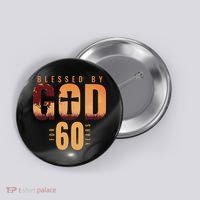 Blessed By God For 60 Years 60th Birthday Religious Theme Button thumb 0