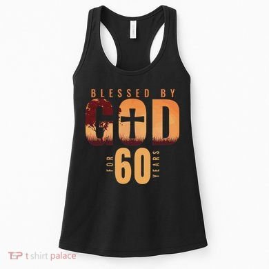Blessed By God For 60 Years 60th Birthday Religious Theme Women's Tank Top