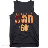 Blessed By God For 60 Years 60th Birthday Religious Theme Tank Top thumb 0