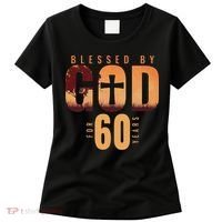 Blessed By God For 60 Years 60th Birthday Religious Theme Women's T-Shirt thumb 0