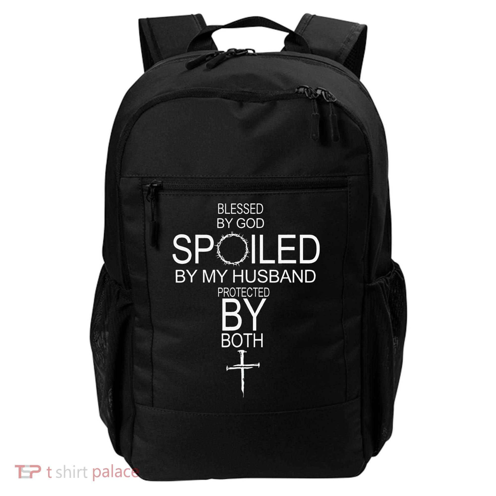 Blessed By God Spoiled By My Husband Protected By Boths Backpack