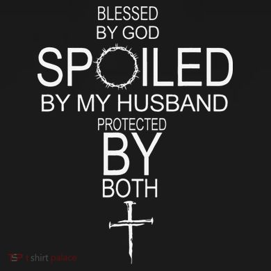 Blessed By God Spoiled By My Husband Protected By Boths Magnet