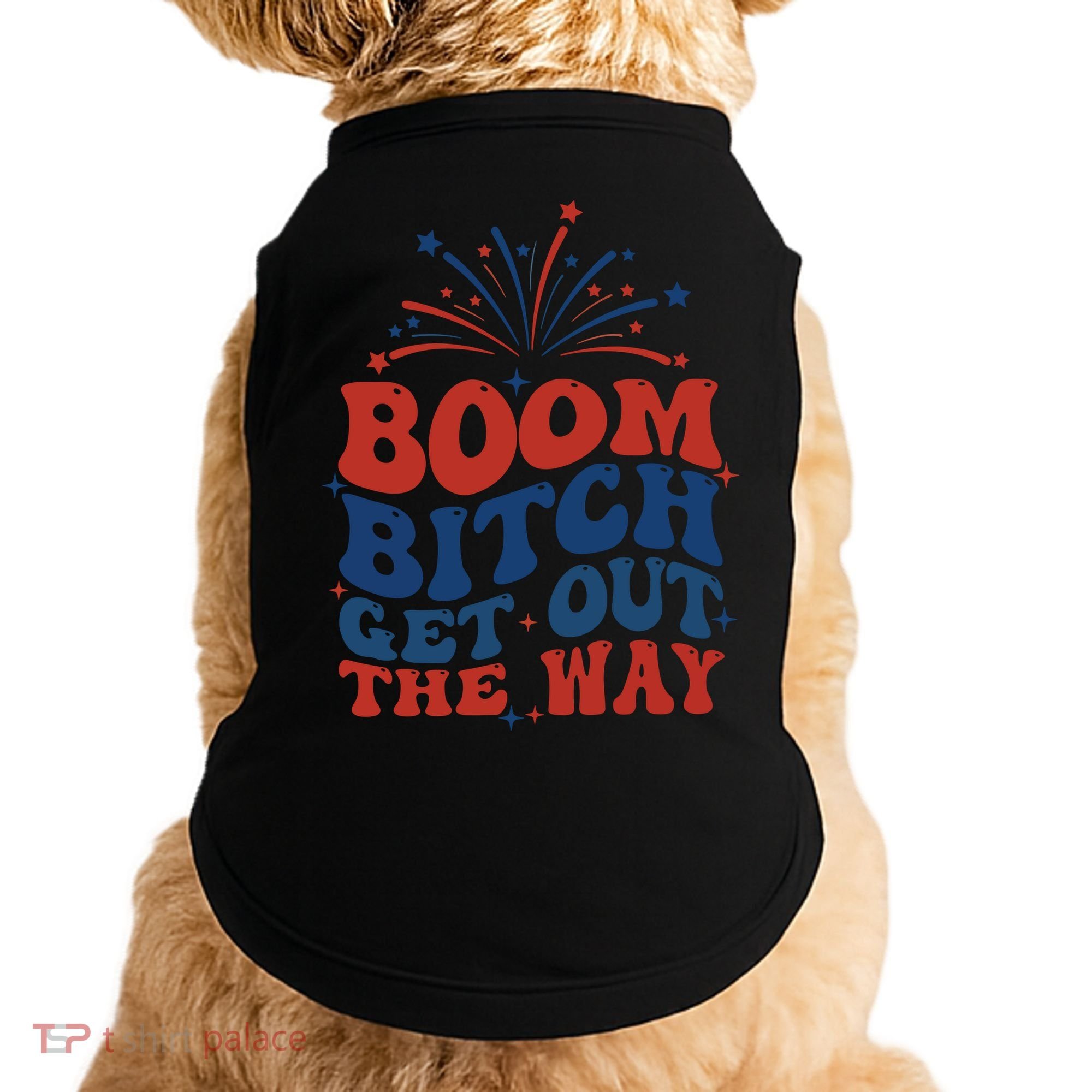 Boom Bitch Get Out The Way Doggie Tank