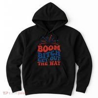 Boom Bitch Get Out The Way Hoodie thumb 0