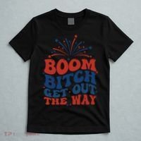Boom Bitch Get Out The Way T-Shirt thumb 5