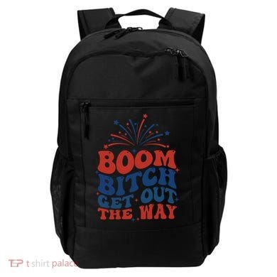 Boom Bitch Get Out The Way Backpack