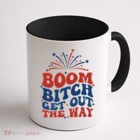 Boom Bitch Get Out The Way Coffee Mug thumb 1