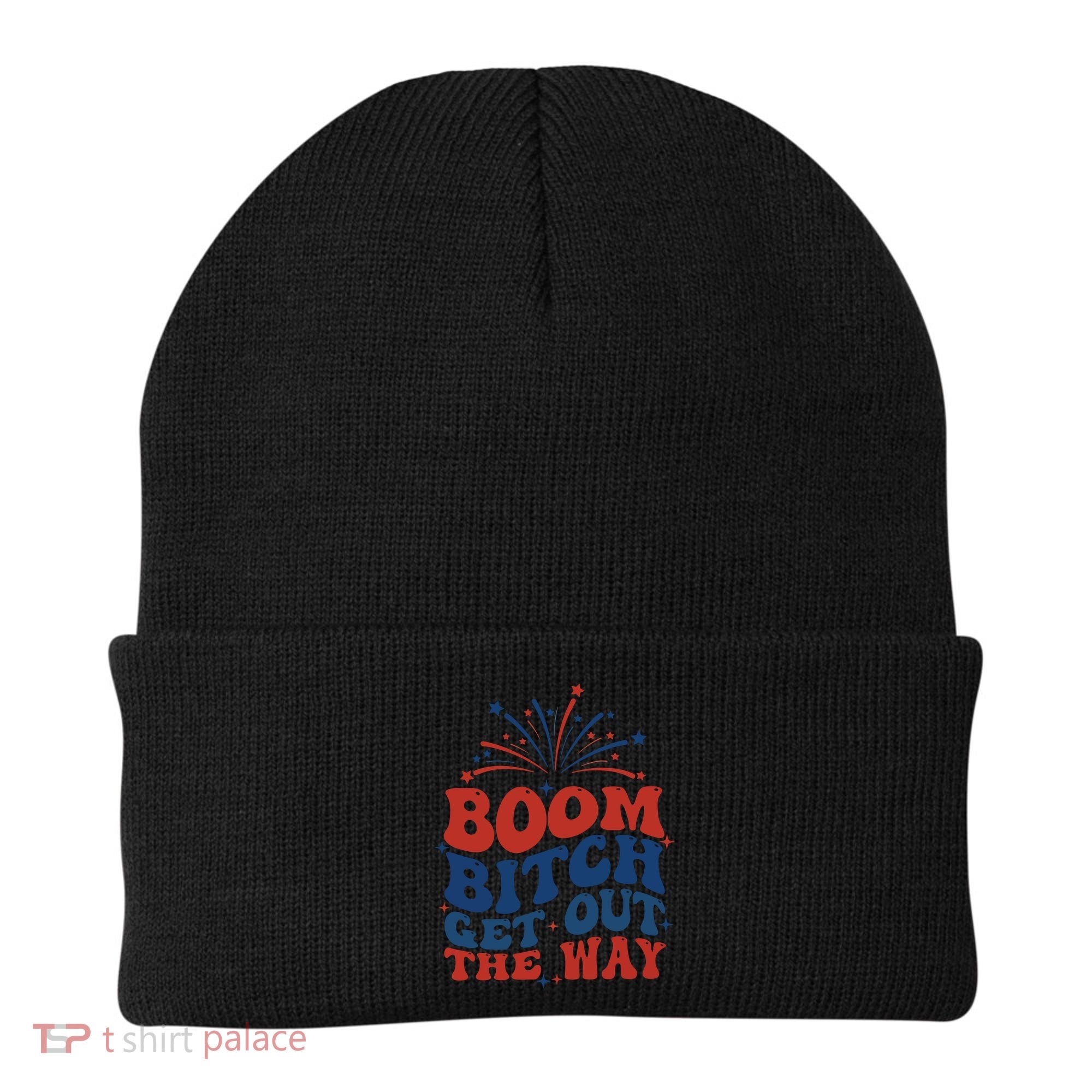 Boom Bitch Get Out The Way Beanie