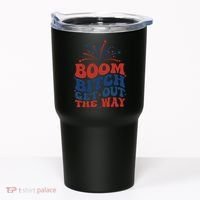 Boom Bitch Get Out The Way Tumbler thumb 0