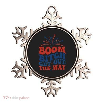Boom Bitch Get Out The Way Ornament