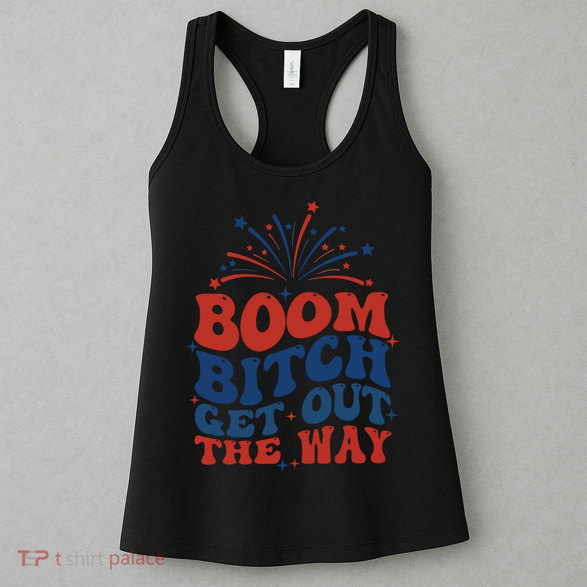 Boom Bitch Get Out The Way Women's Tank Top