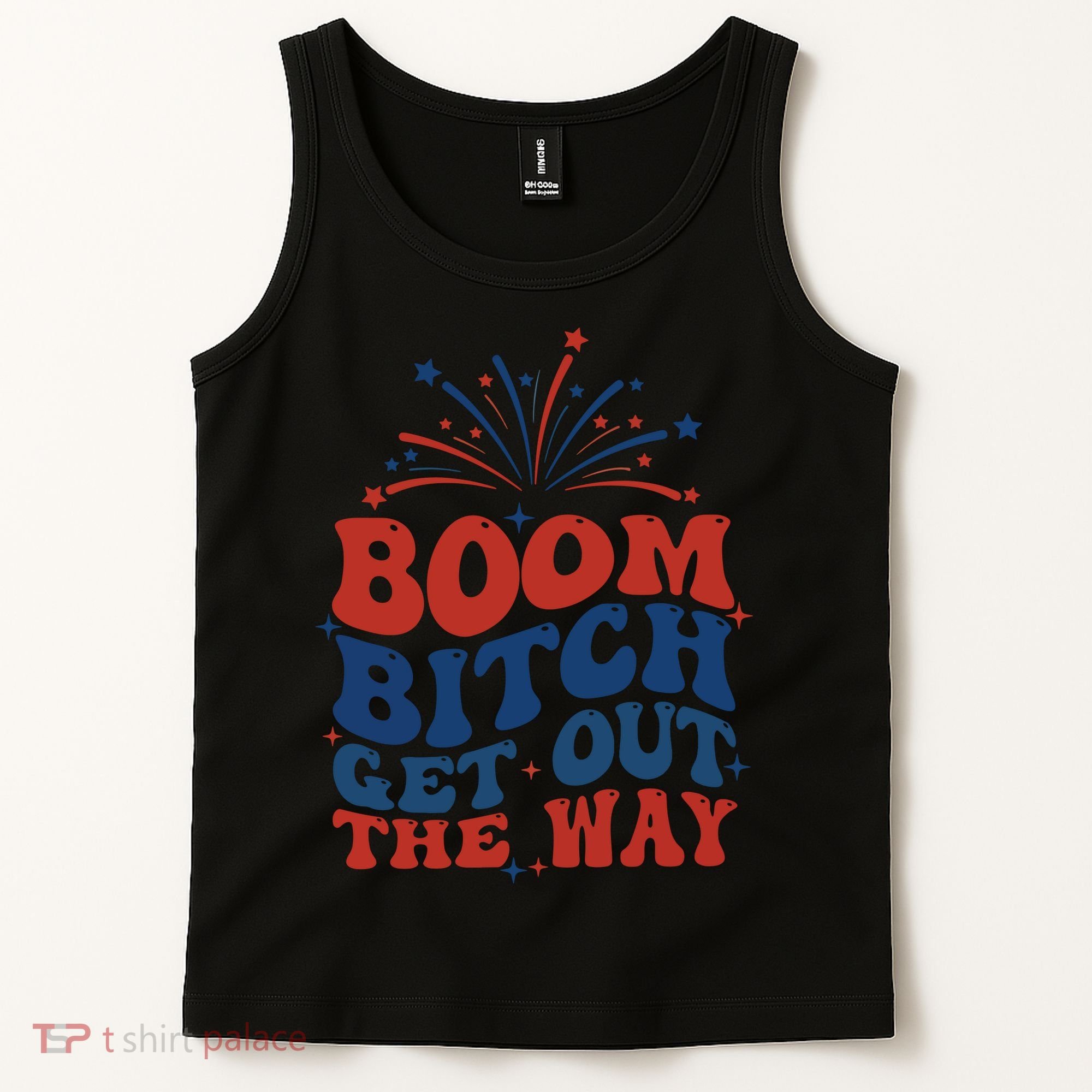 Boom Bitch Get Out The Way Tank Top