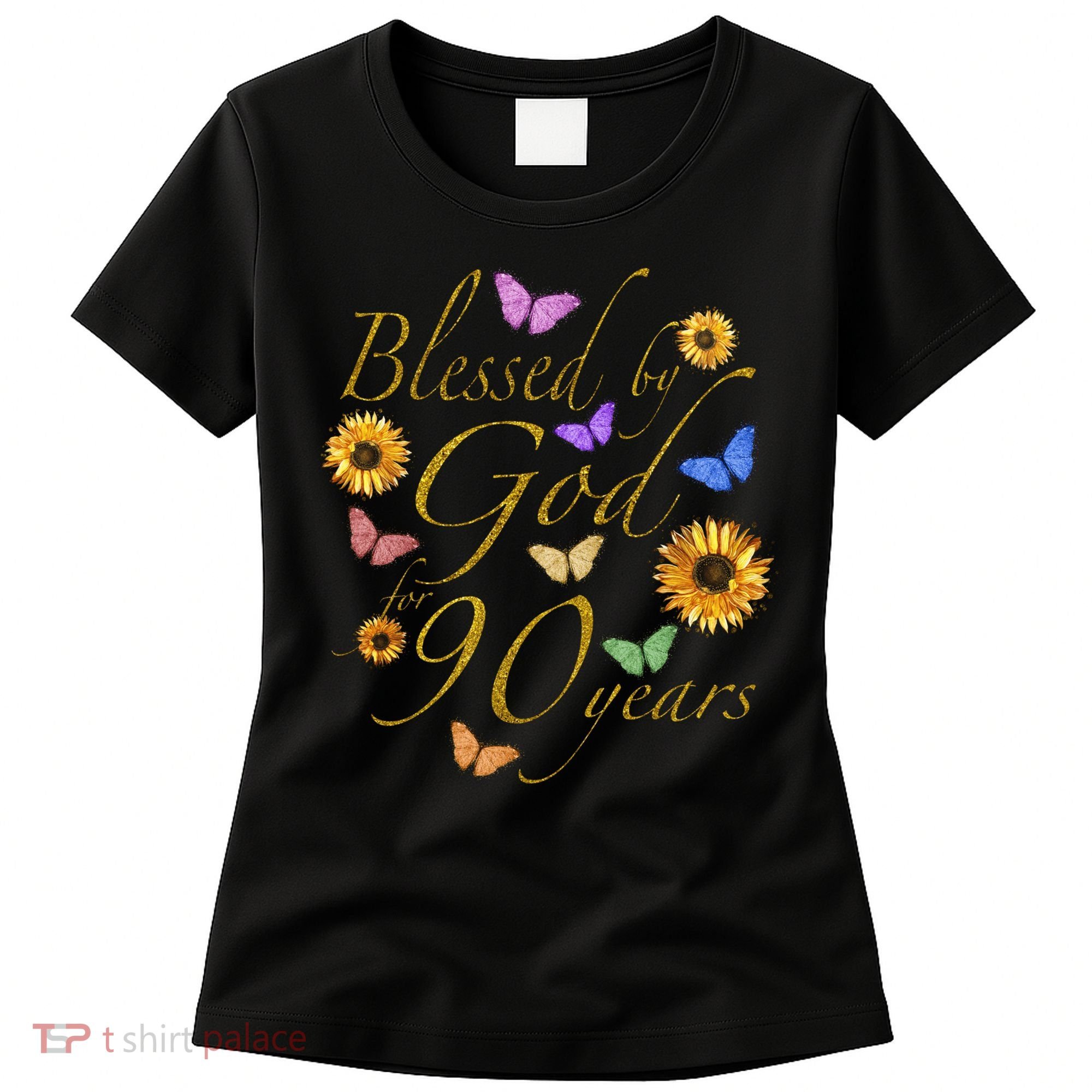 Blessed By God For 90 Year Butterfly Sunflower 90th Birthday Women's T-Shirt
