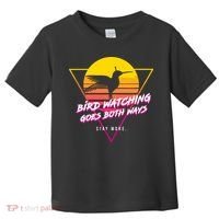 Birds Birdwatching Goes Both Ways They Arent Real Truth Meme Toddler T-Shirt thumb 0
