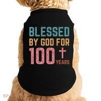 Blessed By God For 100 Years Old Religious Doggie Tank thumb 0
