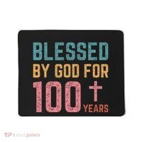 Blessed By God For 100 Years Old Religious Mousepad thumb 0