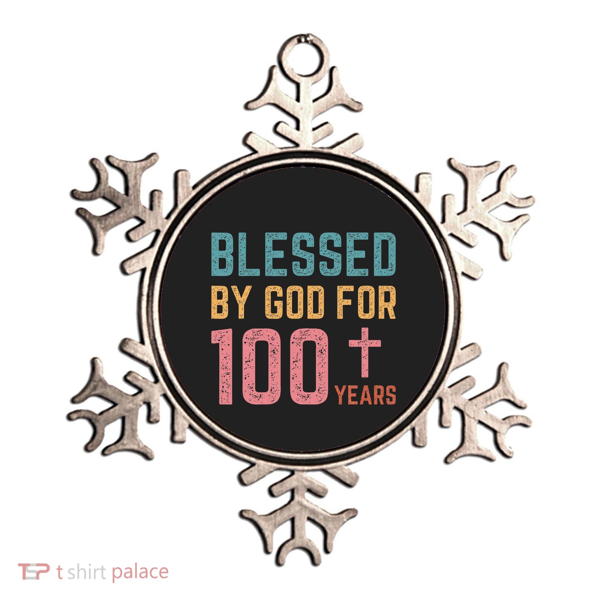 Blessed By God For 100 Years Old Religious Ornament