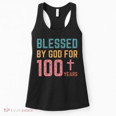 Blessed By God For 100 Years Old Religious Women's Tank Top