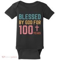 Blessed By God For 100 Years Old Religious Baby Bodysuit thumb 0