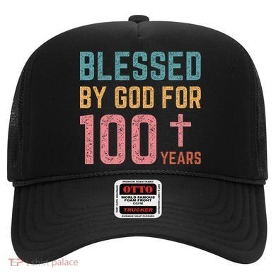 Blessed By God For 100 Years Old Religious Hat