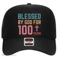 Blessed By God For 100 Years Old Religious Hat thumb 0