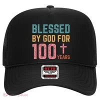 Blessed By God For 100 Years Old Religious Hat thumb 0