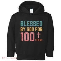 Blessed By God For 100 Years Old Religious Toddler Hoodie thumb 0