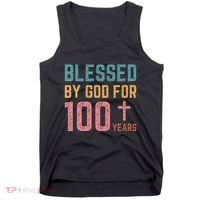 Blessed By God For 100 Years Old Religious Tank Top thumb 0