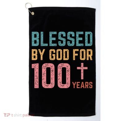 Blessed By God For 100 Years Old Religious Golf Towel