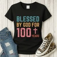 Blessed By God For 100 Years Old Religious Women's T-Shirt thumb 3