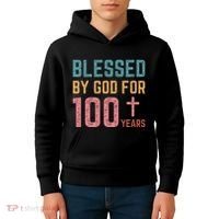Blessed By God For 100 Years Old Religious Kids Hoodie thumb 4