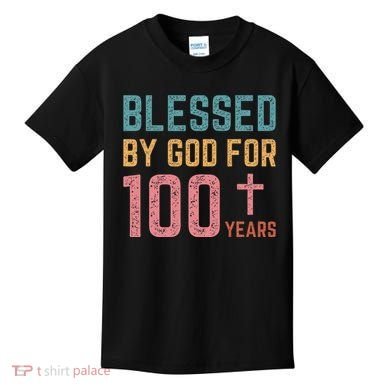 Blessed By God For 100 Years Old Religious Kids T-Shirt