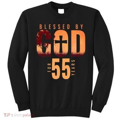 Blessed By God For 55 Years 55th Birthday Religious Theme Sweatshirt