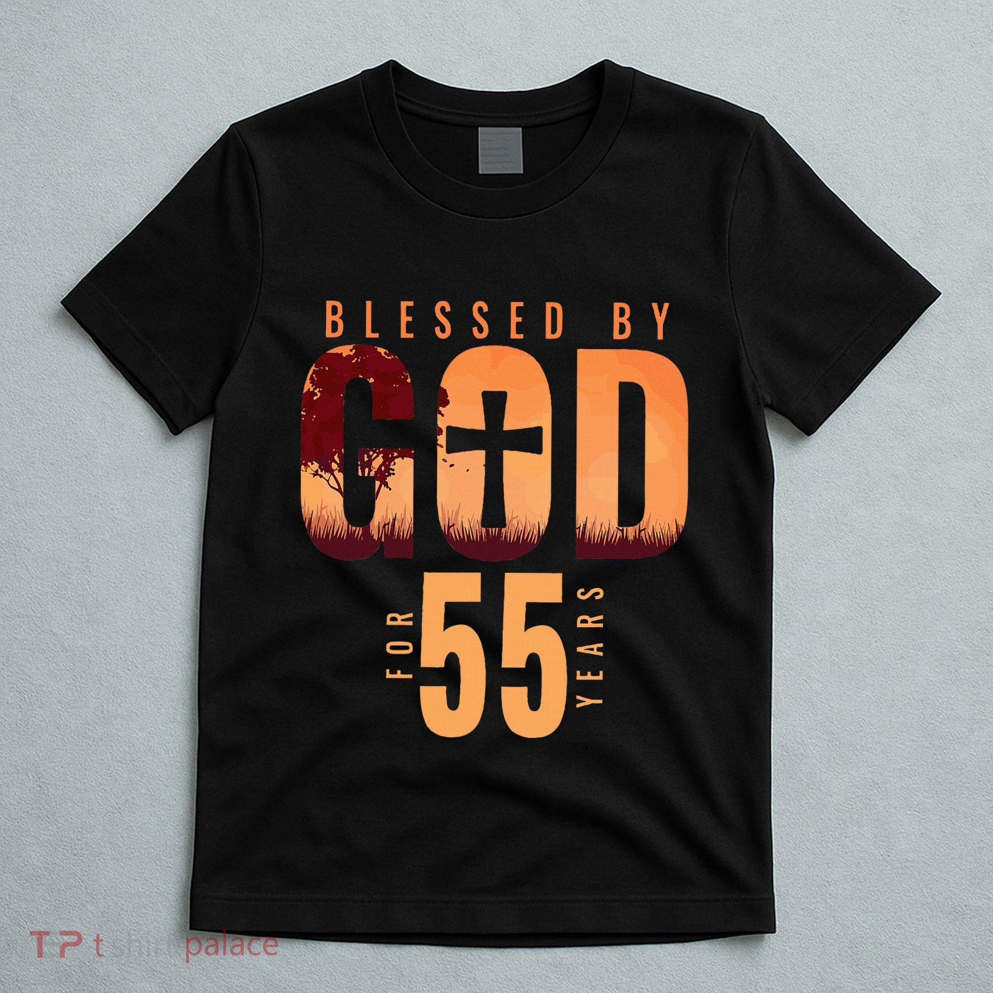 Blessed By God For 55 Years 55th Birthday Religious Theme T-Shirt