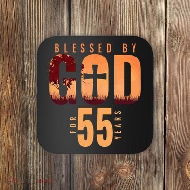 Blessed By God For 55 Years 55th Birthday Religious Theme Coaster