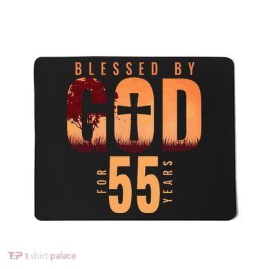Blessed By God For 55 Years 55th Birthday Religious Theme Mousepad