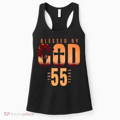 Blessed By God For 55 Years 55th Birthday Religious Theme Women's Tank Top